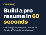 How to Create a Professional Resume in 60 Seconds with AI (Free Prompt)